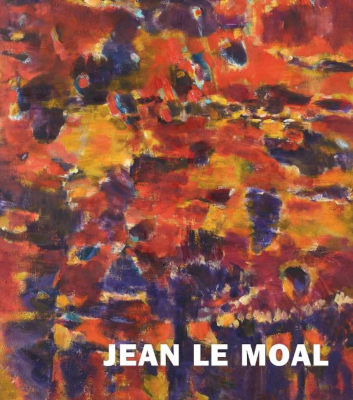 [- Nouveauté] JEAN LE MOAL - Catalogue d'exposition sous la direction de Philippe Bouchet (Valence, Issoudun et Quimper, 2018)