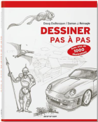 DESSINER PAS À PAS - Doug DuBosque et Damon J. Reinagle (éd. 2021)